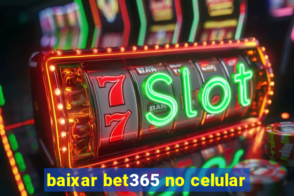 baixar bet365 no celular